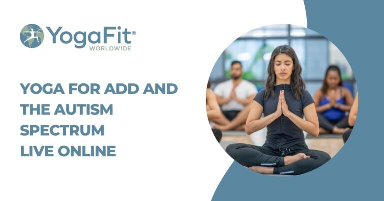 Yoga for Add and the Autism Spectrum LIVE Online