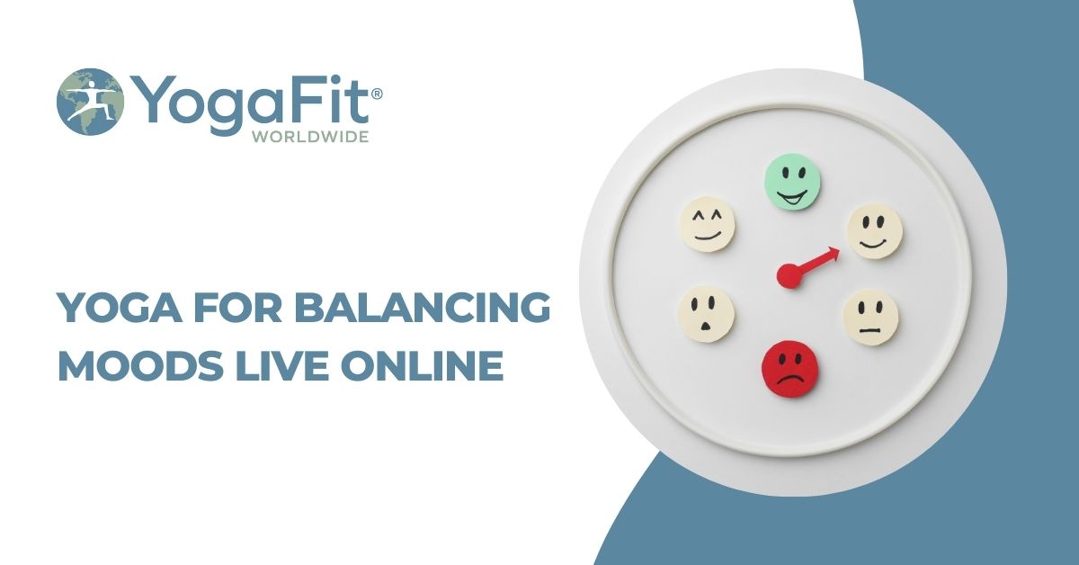 Yoga for Balancing Moods LIVE Online - YogaFit Catalog