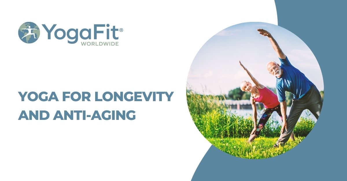 Yoga for Longevity and Anti-aging