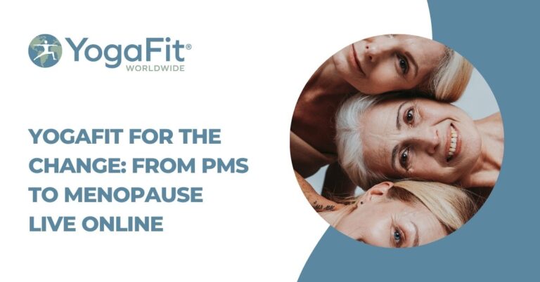 YogaFit for the Change: From PMS to Menopause LIVE Online