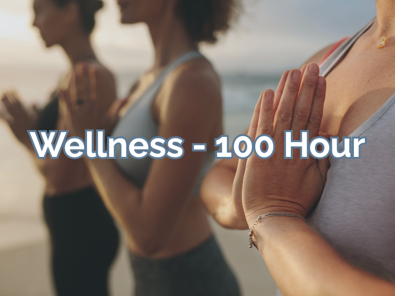 Wellness - 100 Hour
