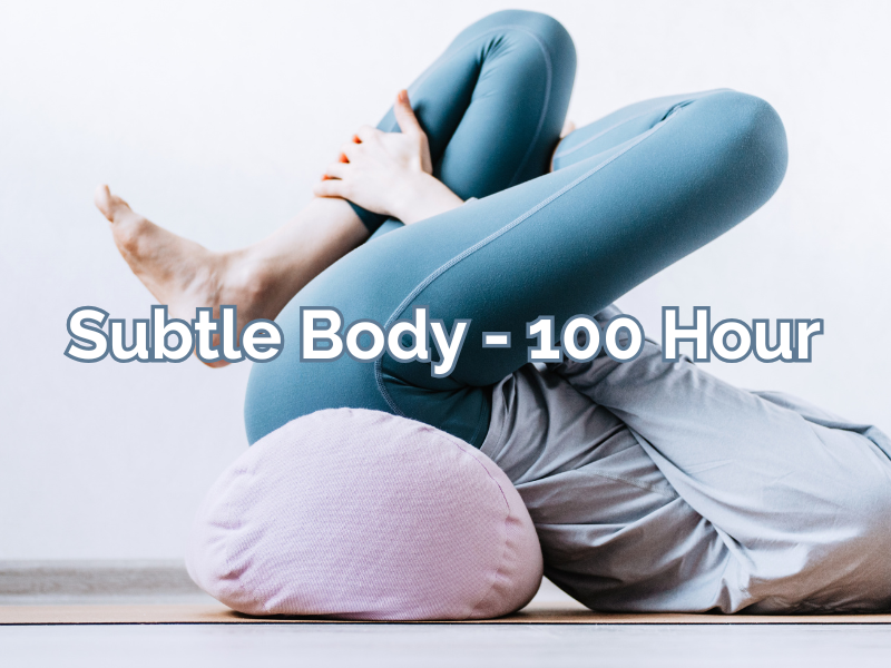 subtle body 100 hour